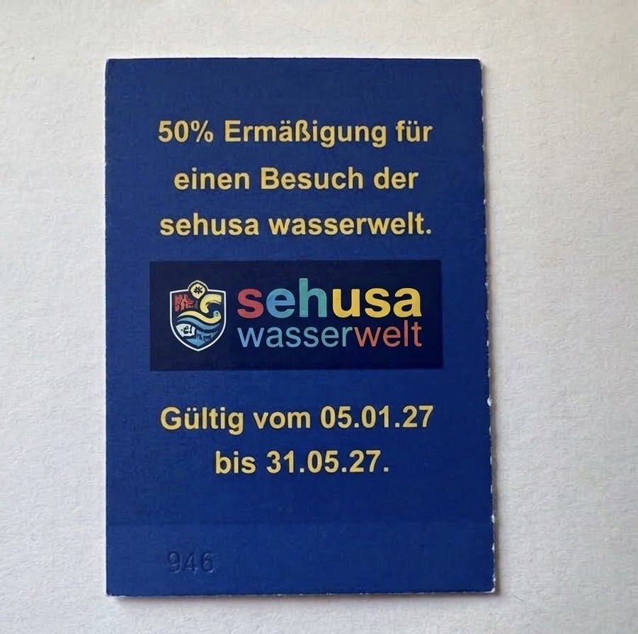 Losrückseite: 50 Prozent Ermäßigung für einen Besuch der sehusa wasserwelt, gültig 5. Januar bis 31. Mai 2027